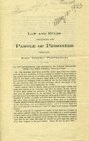 ["Pamphlet.  Also includes: Rules governing conduct of prisoners on parole.  Issued by: \"Albert B. White, Governor, Executive Chamber, Charleston, W. Va., May 12, 1903.\" "]