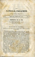 ["<p> Serial.  Printed Ephemera Collection has: v.1:no.9 (1827:Feb.).  Issue for Feb. 1827 includes: Sermons XI. & XII. The Benefit of Afflictions, by John Matthews, D. D., Shepherdstown, Virginia.</p>"]