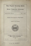["<p> Serial issue.  Issued as: West Virginia University studies in West Virginia history. Constitutional history, no.1/2. </p>"]