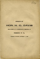 ["<p> Pamphlet. Address by Henry Gassaway Davis on U.S. democratic principles and doctrines. Includes introduction.<br /> <br />  </p>"]
