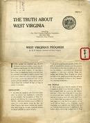 ["<p> Pamphlet.  \"Talk no. 1.\"  Includes: West Virginia's progress, by E. F. Morgan, Governor of West Virginia, an 1890 and 1920 Comparative statement, and: Some interesting facts about West Virginia, compiled by the West Virginia Publicity Commission.</p>"]